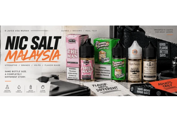 Nic Salt Malaysia: Nicotine Strengths, Brands, VG/PG & Flavor Guide